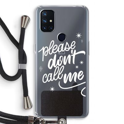 Don't call: OnePlus Nord N10 5G Transparant Hoesje met koord