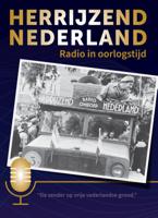 Herrijzend Nederland - Radio in Oorlogstijd (Paperback)