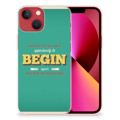 Apple iPhone 13 | Siliconen hoesje | met naam Quote Begin Apple iPhone 13 | Siliconen hoesje | met naam Quote Begin