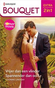 Vrijer dan een vlinder / Spannender dan ooit - Yvonne Lindsay - ebook