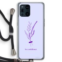 Be a wildflower: Oppo Find X3 Pro Transparant Hoesje met koord