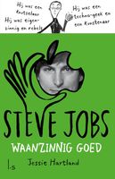 Steve Jobs. Waanzinnig goed - Jessie Hartland - ebook - thumbnail