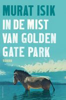 In de mist van Golden Gate Park - Murat Isik - ebook