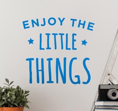 Enjoy The Little Things Muursticker