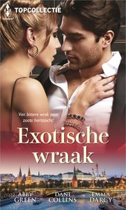 Exotische wraak - Abby Green, Dani Collins, Emma Darcy - ebook