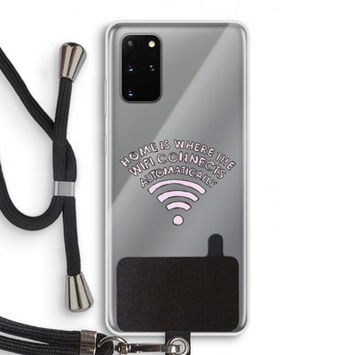 Home Is Where The Wifi Is: Samsung Galaxy S20 Plus Transparant Hoesje met koord