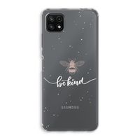 Be(e) kind: Samsung Galaxy A22 5G Transparant Hoesje
