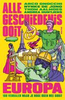 Europa - Alle Geschiedenis Ooit, Arco Gnocchi, Nynke de Jong, Thom Aalmoes, Andrea Huntjens - ebook
