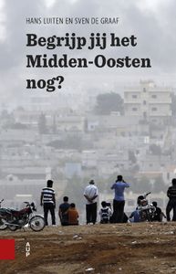 Begrijp jij het Midden-Oosten nog? - Hans Luiten, Sven de Graaf - ebook