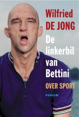 Linkerbil van Bettini - Wilfried de Jong - eBook (9789057596483)
