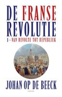 De Franse Revolutie I (Hardback)