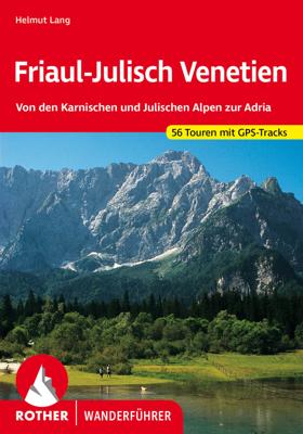 Wandelgids 40 Friaul - Julisch Venetien - Venetië | Rother Bergverlag