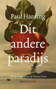 Dit andere paradijs - Paul Harding - ebook