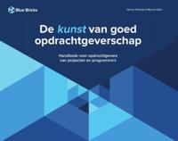 De kunst van goed opdrachtgeverschap (Hardback)