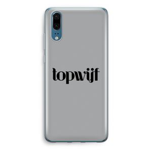 Topwijf Grijs Zwart: Huawei P20 Transparant Hoesje