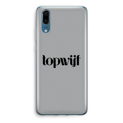 Topwijf Grijs Zwart: Huawei P20 Transparant Hoesje
