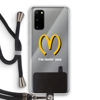 I'm lovin' you: Samsung Galaxy S20 Transparant Hoesje met koord