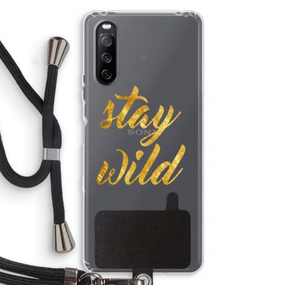 Stay wild: Sony Sony Xperia 10 III Transparant Hoesje met koord