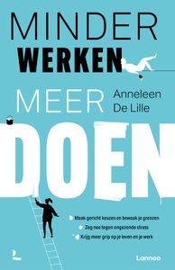 Minder werken, meer doen - Anneleen de Lille - ebook