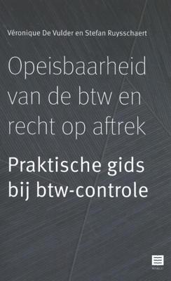 Opeisbaarheid van de btw en recht op aftrek (Paperback)