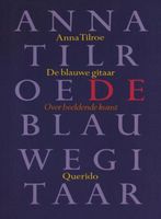 De blauwe gitaar - Anna Tilroe - ebook