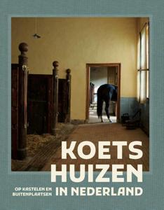 Koetshuizen in Nederland (Hardback)