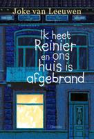 Ik heet Reinier en ons huis is afgebrand (Hardback)