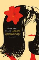 Een heel bijzonder meisje - Anna van Praag - ebook