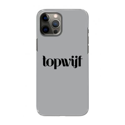 Topwijf Grijs Zwart: Volledig geprint iPhone 12 Hoesje