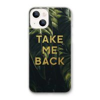 Take me back: iPhone 13 mini Transparant Hoesje