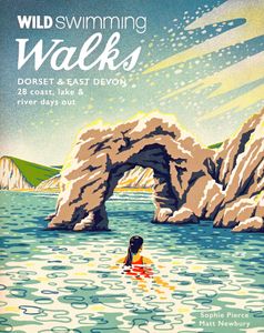 Reisgids - Wandelgids Wild Swimming Walks Wild Swimming Dorset - East Devon | Wild Things Publishing