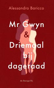 Mr Gwyn en Driemaal bij dageraad (Paperback)