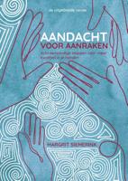 Aandacht voor aanraken: de uitgebreide versie (Paperback) Aandacht voor aanraken: de uitgebreide versie (Paperback)