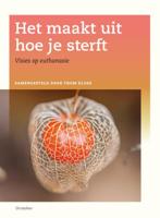 Het maakt uit hoe je sterft (Paperback)