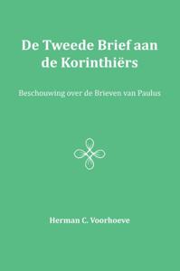 De Tweede Brief aan de Korinthiërs (Paperback)