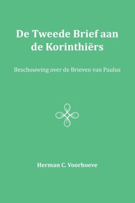 De Tweede Brief aan de Korinthiërs (Paperback)
