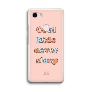 Cool Kids Never Sleep: Google Pixel 3 Transparant Hoesje