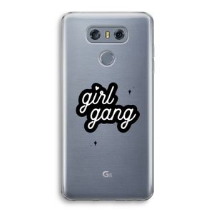 Girl Gang: LG G6 Transparant Hoesje