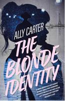 The Blonde Identity - Ally Carter - ebook