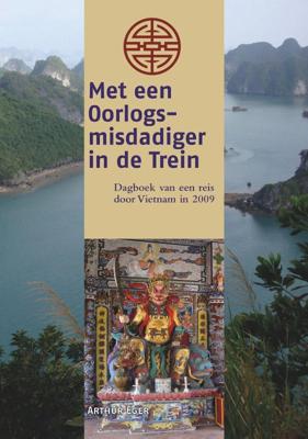 Reisverhaal Met een Oorlogsmisdadiger in de Trein | Arthur Eger