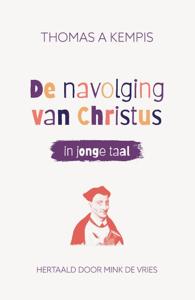 De navolging van Christus in jonge taal (luxe editie) (Hardback)