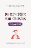De navolging van Christus in jonge taal (luxe editie) (Hardback)