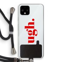 Ugh: Pixel 4 Transparant Hoesje met koord