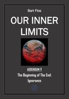 The Beginning of The End: Ignorance - Bart Flos - ebook