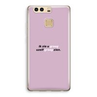 uzelf graag zien: Huawei P9 Transparant Hoesje