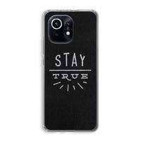 Stay true: Xiaomi Mi 11 Transparant Hoesje