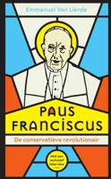 Paus Franciscus. De conservatieve revolutionair (Hardback)