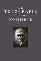De topografie van de Domheid - Matthijs van Boxsel - ebook - thumbnail
