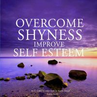 Overcome Shyness &amp; Improve Self-esteem - thumbnail