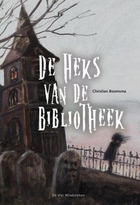 De heks van de bibliotheek - Christien Boomsma - ebook